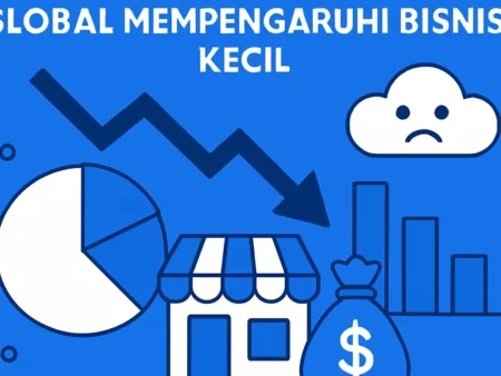 Bagaimana Krisis Finansial Global Mempengaruhi Bisnis Kecil